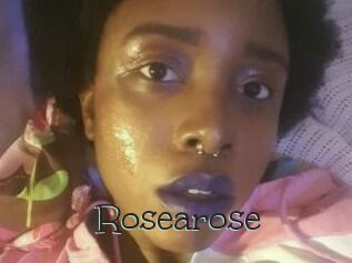 Rosearose