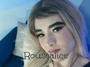 Rousealice