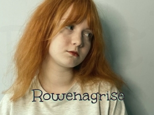 Rowenagrise