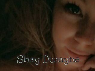 Shay_Dwayne
