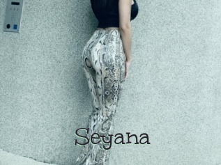 Seyana