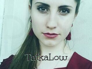 TatkaLow