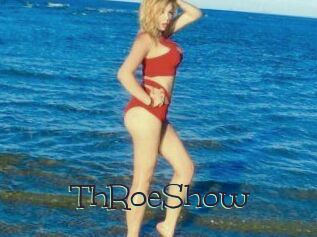 ThRoeShow