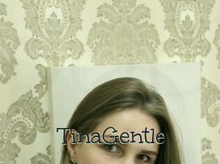 TinaGentle