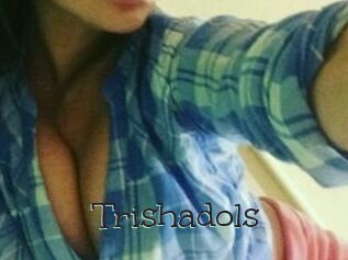 Trishadols