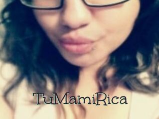 TuMamiRica