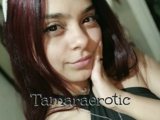 Tamaraerotic