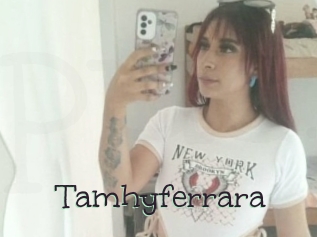 Tamhyferrara