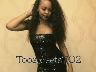 Toosweets702