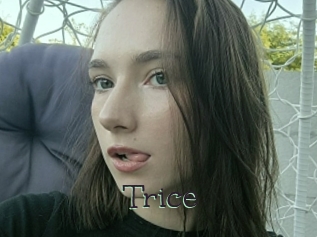 Trice