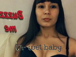 Ur_wet_baby