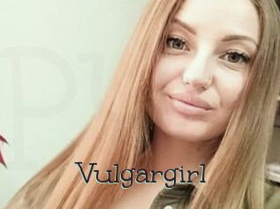 Vulgargirl