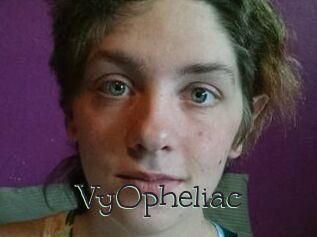 VyOpheliac