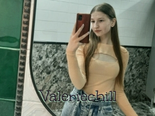 Valeriechill