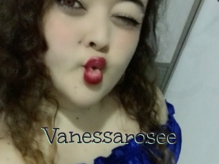 Vanessarosee