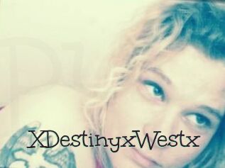 XDestinyxWestx