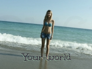 Your_world